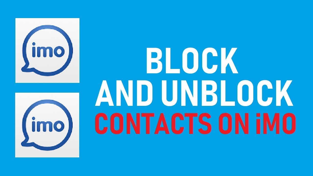 كيفية حظر وفك الحظر عن أحد مستخدمي تطبيق إيمو Imo