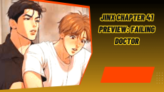 Jinx Chapter 41 Preview: Failing Doctor