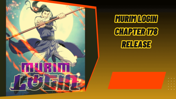 Murim Login Chapter 178 Release Date Spoiler Raw Scan & Latest