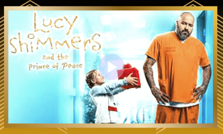 فيلم لوسي شيمرز وأمير السلام مترجم