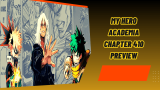 My Hero Academia Chapter 410 Preview